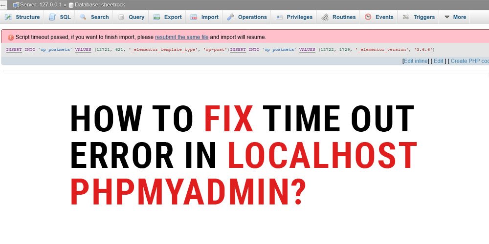How to fix time out error in Localhost phpmyadmin?