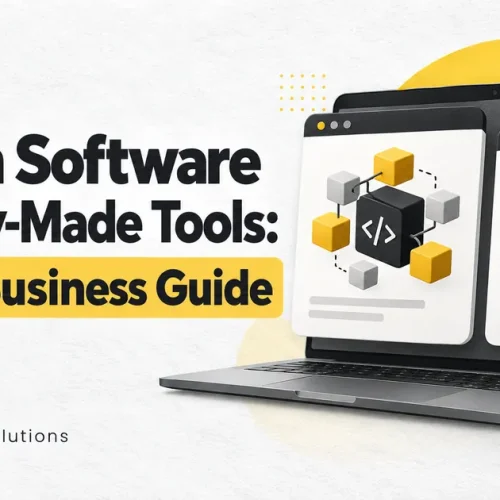 Custom Software vs Ready-Made Tools: A Small Business Guide